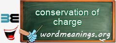 WordMeaning blackboard for conservation of charge